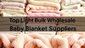 Light Bulk Wholesale baby blanket Suppliers